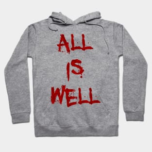 All is well Hoodie